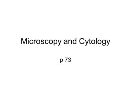 Microscopy and Cytology