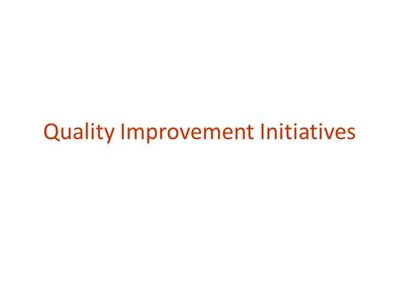 Quality Improvement Initiatives. National Service Framework for Coronary Heart Disease-UK Cooperative Cardiovascular Project (CCP)-USA National Registry.