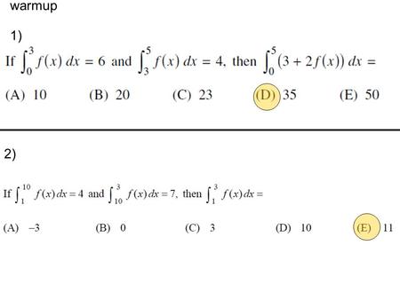 Warmup 1) 2). 5.4: Fundamental Theorem of Calculus.