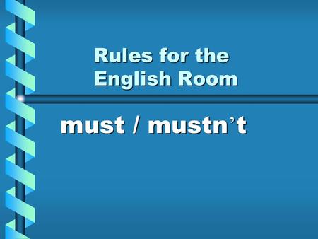 Rules for the English Room