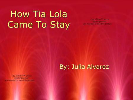 How Tia Lola Came To Stay