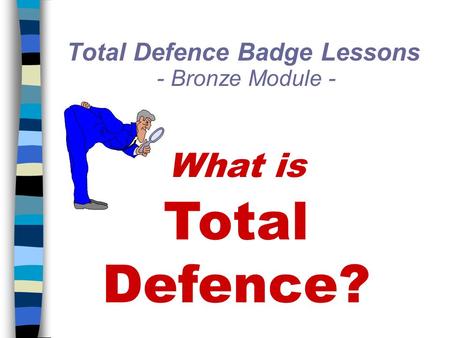 Total Defence Badge Lessons