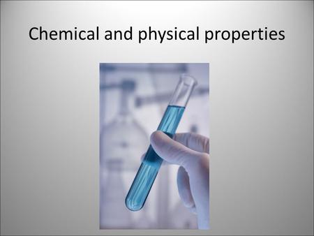 Chemical and physical properties. Matter Every element/compound is unique in some way from all others. If you know enough about a substance, you can figure.