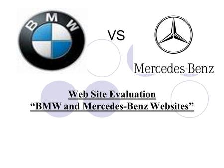 Web Site Evaluation “BMW and Mercedes-Benz Websites”