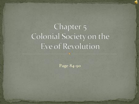 Chapter 5 Colonial Society on the Eve of Revolution