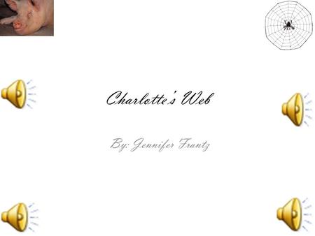 Charlotte’s Web By: Jennifer Frantz Recommendation. I think you should get this book because it’s a great book to read. I think you should read this.