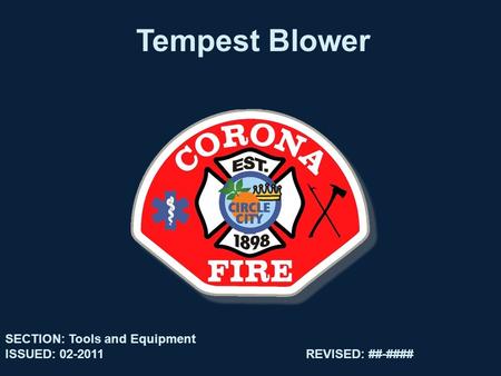 Tempest Blower SECTION: Tools and Equipment ISSUED: 02-2011REVISED: ##-####