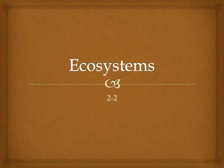 Ecosystems 2-2.
