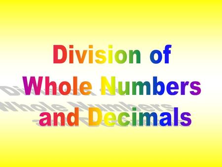 When dividing a decimal by a whole number, place the decimal point in the quotient directly above the decimal point in the dividend. Then divide as you.
