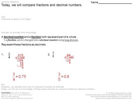 DataWORKS Educational Research (800) 495-1550  ©2012 All rights reserved. Comments? 6 th Grade Number Sense.