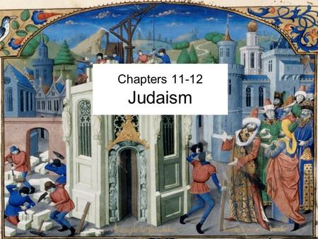 Chapters 11-12 Judaism. Geography Canaan became known as Israel When Israel was divided after King Solomon’s rule, Judah was the southern half and Israel.