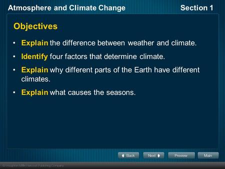 Objectives Explain the difference between weather and climate.