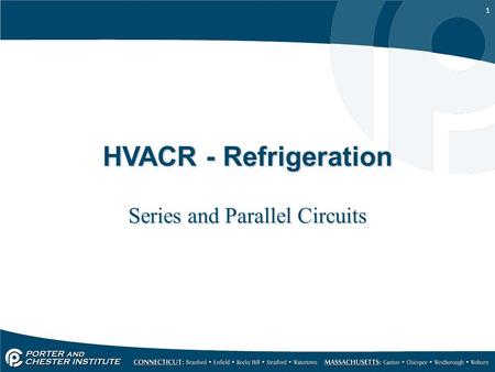 1 HVACR - Refrigeration Series and Parallel Circuits.