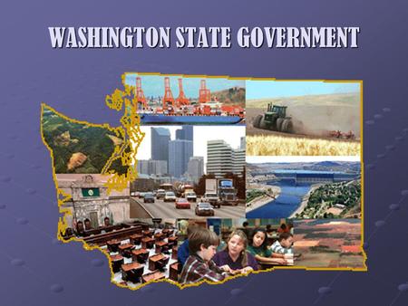 WASHINGTON STATE GOVERNMENT. Separation of Powers Just like the United States federal government, Washington State’s government shares power between three.