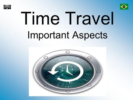 Time Travel Important Aspects