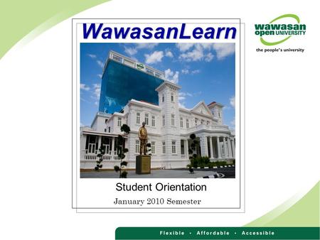 WawasanLearn Student Orientation January 2010 Semester.