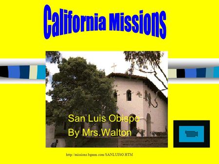 San Luis Obispo By Mrs.Walton