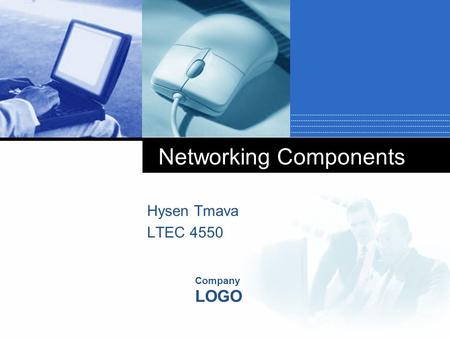 Company LOGO Networking Components Hysen Tmava LTEC 4550.