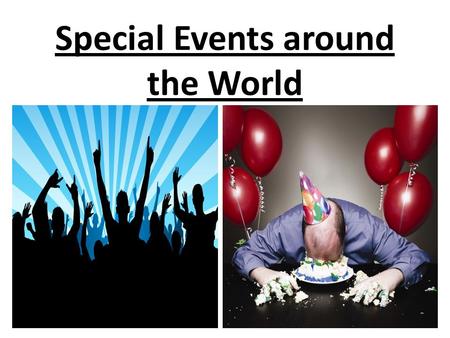Special Events around the World