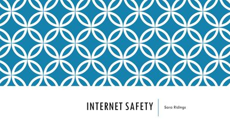 INTERNET SAFETY Sara Ridings. The Internet has drastically changed the way that children interact with the world. They have access to in-depth knowledge,