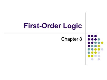 First-Order Logic Chapter 8.