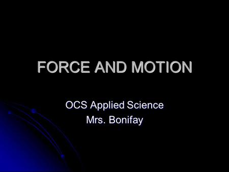 OCS Applied Science Mrs. Bonifay