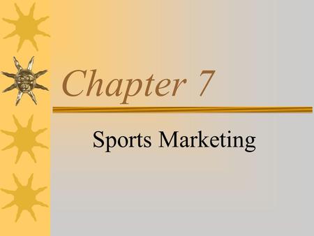 Chapter 7 Sports Marketing. Lesson 7.1 Marketing Firms.