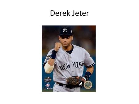 Derek Jeter. Growing up Little League World Series High School Drafted.