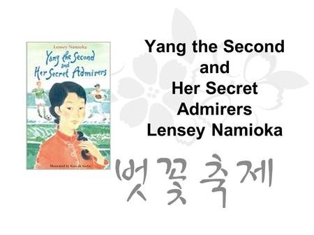 Yang the Second and Her Secret Admirers Lensey Namioka.