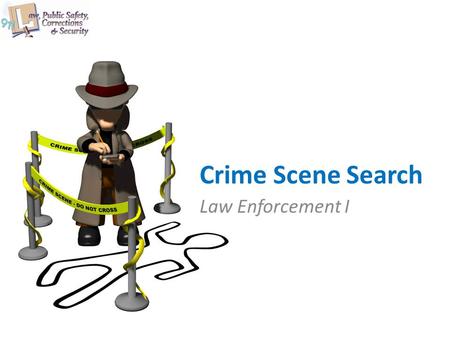 Crime Scene Search Law Enforcement I.