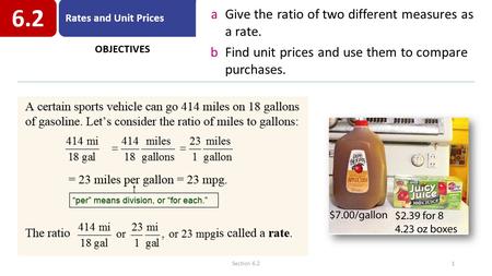 Section 6.21 aGive the ratio of two different measures as a rate. bFind unit prices and use them to compare purchases.