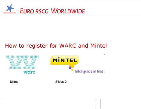 How to register for WARC and Mintel SlidesSlides 2 -