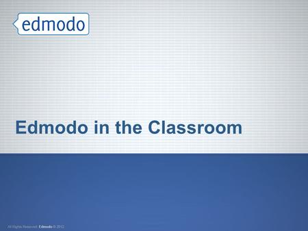 Edmodo in the Classroom. Getting to Edmodo: Go to the District homepage: – www.lz95.org www.lz95.org – Click on the “Students” tab – Click on the “Edmodo”