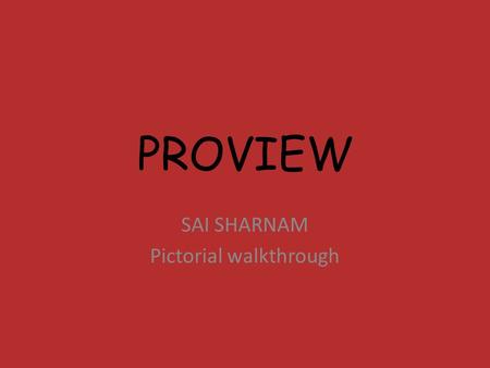 PROVIEW SAI SHARNAM Pictorial walkthrough. View from Main highway.