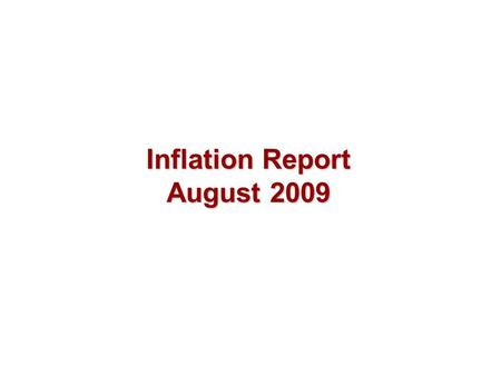 Inflation Report August 2009. Output and supply Chart 3.1 Contributions to quarterly GDP growth (a) (a) Chained-volume measures. The GDP series is at.