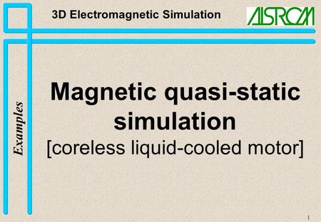 Magnetic quasi-static simulation