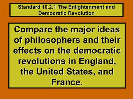 Standard The Enlightenment and Democratic Revolution