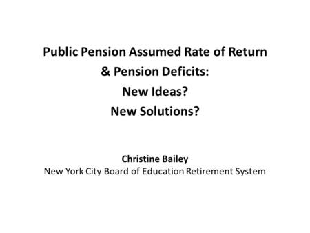 Christine Bailey New York City Board of Education Retirement System
