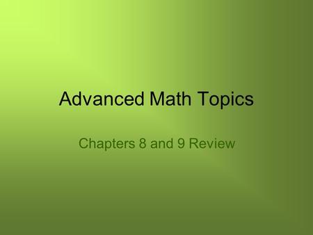 Advanced Math Topics Chapters 8 and 9 Review. The average purchase by a customer in a large novelty store is $4.00 with a standard deviation of $0.85.