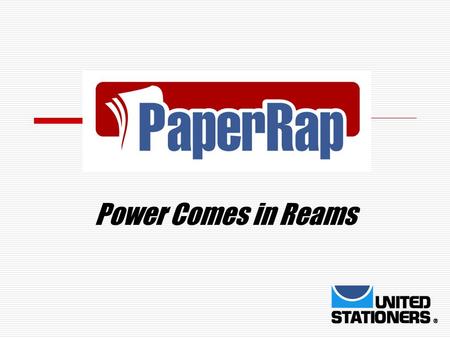 Power Comes in Reams. Topics of Discussion  Overview of PaperRap.com  New Paper Rap programs  Functions of the PaperRap team.