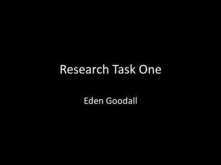 Research Task One Eden Goodall. Genre - As a Concept Comedy -Laughter -Happiness -Joy Thriller -Tension Musical -Joy -Happiness Romance -Sadness -Happiness.