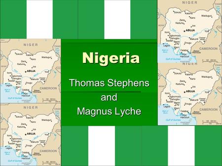 Nigeria Thomas Stephens and Magnus Lyche. Which best defines nigeria? Pro-natalistOranti-natalist.