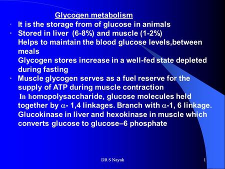 · It is the storage from of glucose in animals