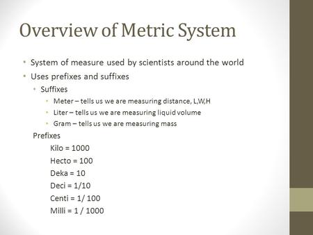 Overview of Metric System