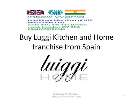 Buy Luggi Kitchen and Home franchise from Spain 1 Contact: