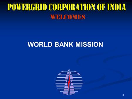 1 WORLD BANK MISSION. 2 SOUTHERN REGION WESTERN REGION EASTERN REGION NORTHERN REGION NORTH- EASTERN REGION INSTALLED CAPACITY NORTHERN :- 31,230 MW EASTERN.