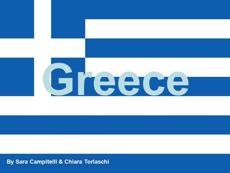 Greece By Sara Campitelli & Chiara Torlaschi. Phisical map 2.