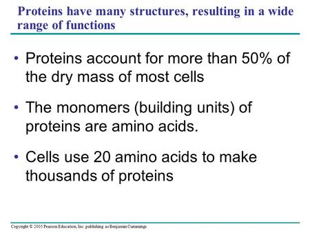 Proteins have many structures, resulting in a wide range of functions
