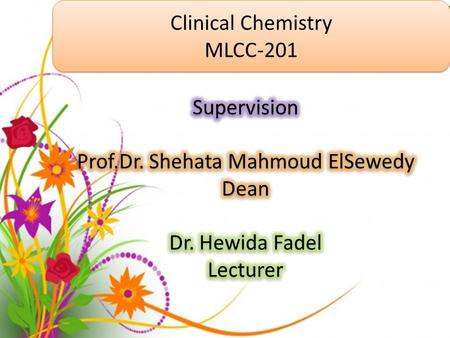 Clinical Chemistry MLCC-201 Clinical Chemistry MLCC-201.