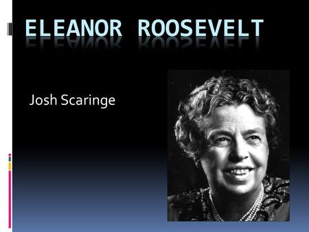 Josh Scaringe. Early Life  Born on October 11 th 1884  One of 3 children to her parents  Was privately tutored as a child  Lived in Italy for a portion.